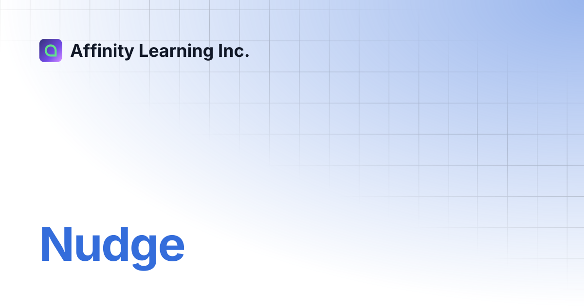 Nudge | Affinity Learning Inc.